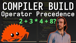 Building a Compiler  Simple Operator Precedence with Parser Combinators  Live Rust Programming [upl. by Bouton]