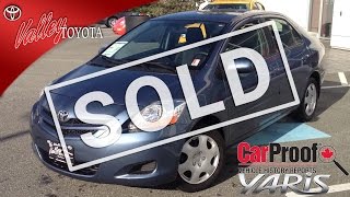 SOLD 2008 Toyota Yaris Sedan Preview For Sale At Valley Toyota Scion In Chilliwack BC  14033C [upl. by Joelynn]