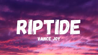 Vance Joy  Riptide LYRICSLETRA [upl. by Yhtak936]