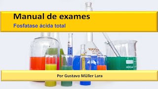 Manual de exames  Fosfatase ácida total [upl. by Aihcela684]