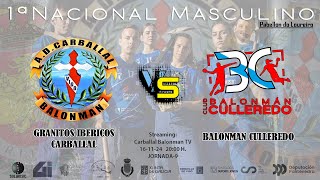 1ªNACIONAL MASC GRANITOS IBERICOS CARBALLAL VS BALONMAN CULLEREDO [upl. by Alviani]