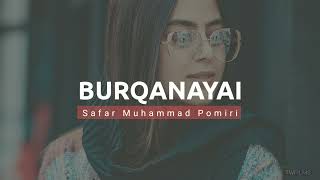 Wakhi Best Song 2022  Burqana  Safar Muhammad Pomiri Sher Jawan Sher wakhisong [upl. by Haibot]