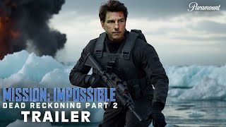 MISSION IMPOSSIBLE 8 Dead Reckoning Part 2 – TEASER TRAILER 2025 Tom Cruise Hayley atwell MI8 [upl. by Welles231]