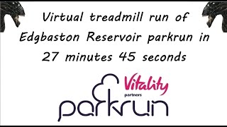 Edgbaston Reservoir parkrun Full Virtual Run in 27 Minutes 45 seconds [upl. by Aronael]