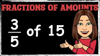 Fractions of Amounts  Maths with Mrs B [upl. by Adnala]