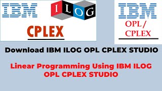 Download amp Introduction to OPL CPLEX Studio and Solving Linear Programming Problems [upl. by Nylazor]