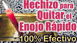 HECHIZO para QUITAR el ENOJO RÁPIDO en POCOS MINUTOS 💖 100 Efectivo [upl. by Enyawed]