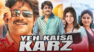 Yeh Kaisa Karz Boss South Romantic Hindi Dubbed Movie  Nagarjuna Nayanthara Shriya Saran [upl. by Muryh]