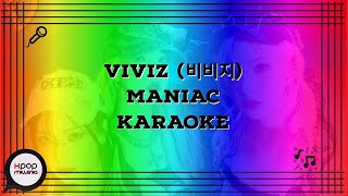 KARAOKE  VIVIZ 비비지  MANIAC [upl. by Ahrat844]