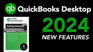 QuickBooks Desktop 2024  NEW FEATURES [upl. by Richela17]