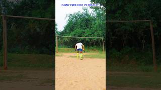 Funny Freekick vs Funny Penalty Shoot 🤩🤩🥵 trending unluckyboy football soccer shorts [upl. by Fachanan111]