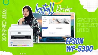 TUTORIAL DOWNLOAD amp INSTALASI DRIVER PRINTER EPSON WORKFORCE PRO WF C5390 [upl. by Yrkcaz]