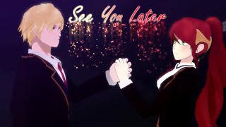 RWBY AMV See You Later [upl. by Clovis]