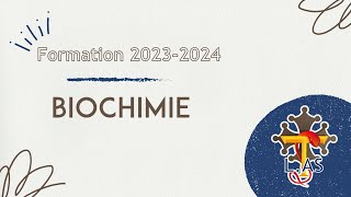 Formation LAS 20232024  Biochimie [upl. by Eeliah]