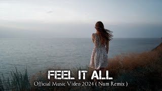 Slow Remix  Feel It All amp English Song With  Official Music Video 2024  Num Remix [upl. by Ecinereb]