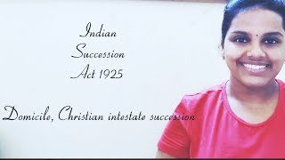 Indian succession act 1925  Domicile  Christian intestate succession [upl. by Barbee109]