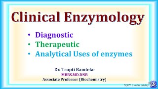 5 Clinical Enzymology Diagnostic Therapeutic Analytical uses of enzymes  Biochemistry [upl. by Ojela]