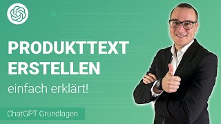 PRODUKTBESCHREIBUNGEN erstellen lassen von ChatGPT einfach erklärt  Lerne ChatGPT ✅ [upl. by Eelorac574]