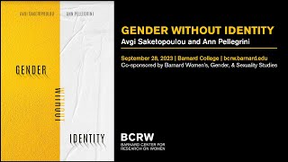 Gender Without Identity Avgi Saketopoulou and Ann Pellegrini [upl. by Richmond]