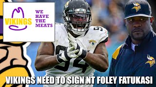 Minnesota Vikings NEED to Sign NT Foley Fatukasi [upl. by Hunter30]