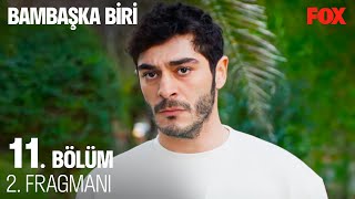 Bambaşka Biri 11 Bölüm 2 Fragmanı [upl. by Gilges]