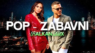 BALKAN POPZABAVNI MIX 4 Saša Kovačević Emina Jahovic [upl. by Gable349]