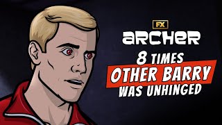 Eight Times Other Barry Was Completely Unhinged  Archer  FX [upl. by Kerns59]