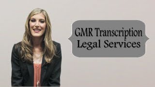 Legal Transcription Services  GMR Transcription [upl. by Casady]