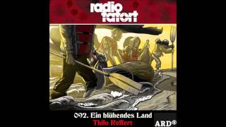 2015 Thilo Reffert Ein blühendes Land ARD Radio Tatort 92 [upl. by Shreve]