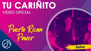 Tu CARIÑITO 😍 Puerto Rican Power Video Oficial [upl. by Anerual582]