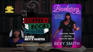 Ep24  quotBevelationsquot by Bevy Smith  Coffee amp Books Podcast [upl. by Colvert]