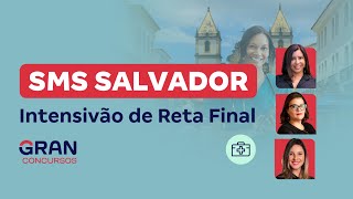 Concurso SMS Salvador  Intensivão de Reta Final [upl. by Avaria]