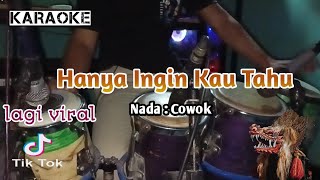 Hanya Ingin Kau Tahu  karaoke versi koplo  jaranan Nada Cowok [upl. by Urana147]