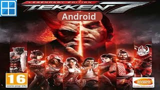 Tekken 7 on Android using Winlator GLIBC CMOD revision 3 beta 3 100 offline [upl. by Baecher]