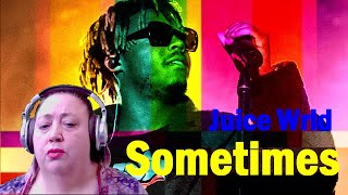 Sometimes  Juice WRLD  First Time Reaction [upl. by Eolanda]