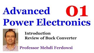 01 Advanced Power Electronics Mehdi Ferdowsi [upl. by Nisbet]