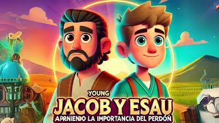 Jacob y Esaú Aprendiendo la importancia del perdón [upl. by Maker517]