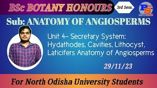 Secretary System Hydathodes Cavities Lithocyst Laticifers Unit 4 Anatomy of Angiosperms [upl. by Lehcin]