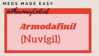 Armodafinil Nuvigil  Meds Made Easy MME [upl. by Gerstner357]