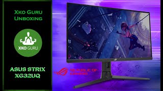 ASUS ROG STRIX XG32UQ Unboxing a test XkoGuru Gameři všech světů se spojili do jednoho monitoru [upl. by Kennith709]