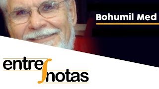 Entre Notas  Bohumil Med [upl. by Aramad]