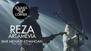 Reza Artamevia  Biar Menjadi Kenangan Feat Rendy Pandugo  Sounds From The Corner Live 30 [upl. by Dang460]