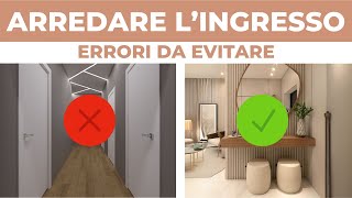 Arredare l’ingresso 6 Errori da Evitare  Consigli dell’Architetto [upl. by Ettennyl]