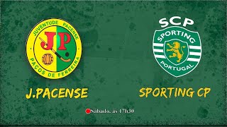 Juventude Pacense vs Sporting CP [upl. by Balbur632]