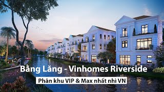 Bằng Lăng Vinhomes Riverside tinh hoa hội tụ giới đại gia Hà Nội  Vingroup [upl. by Regina]