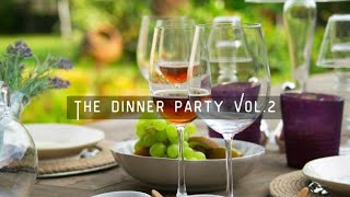 The Dinner Party Vol 2 Produced amp Hosted by DJ Beat Adjuster [upl. by Llewsor212]