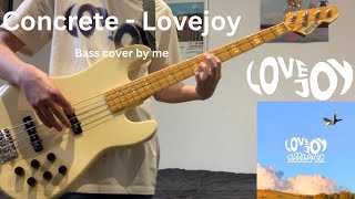 Concrete  Lovejoy bass cover [upl. by Schwerin147]