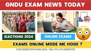 GNDU Exams 2024 ONLINE 😱 2nd  4th  6th Semester  May  June  Datesheet  Gndu Exam News Today [upl. by Gaile]