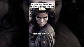 4 Zodiacs Who Are Powerfully Independent 💪✨ zodiac horoscope zodiacsigns independence [upl. by Shaylyn981]