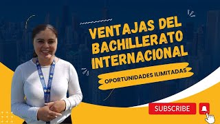 Ventajas del Bachillerato Internacional [upl. by Yrgoerg]